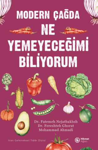 Modern Çağda Ne Yemeyeceğimi Biliyorum Fatemeh Nejatbakhsh