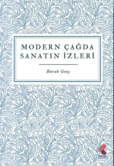 Modern Çağda Sanatın İzleri Burak Genç