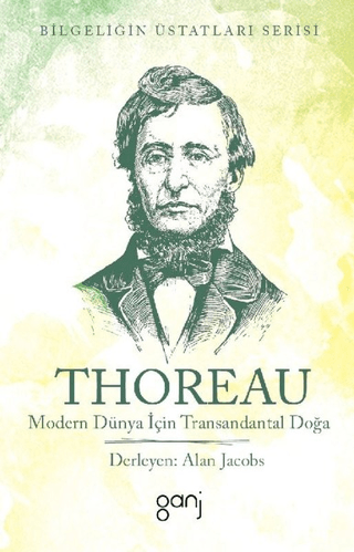 Modern Dünya İçin Transandantal Doğa Henry David Thoreau