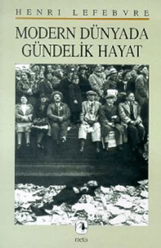 Modern Dünyada Gündelik Hayat Henri Lefebvre