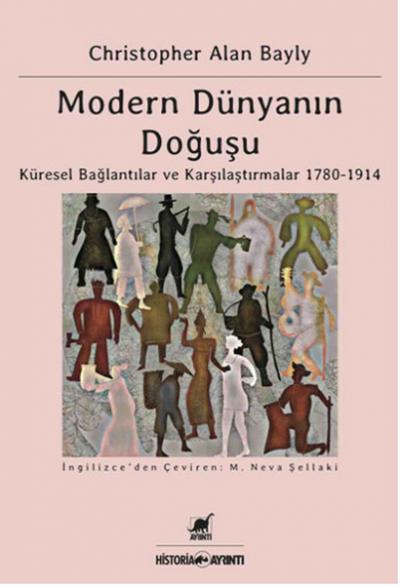 Modern Dünyanın Doğuşu %25 indirimli Christopher Alan Bayly