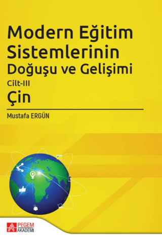 Modern Eğitim Sistemlerinin Doğuşu ve Gelişimi Cilt-III (Çin) Mustafa 