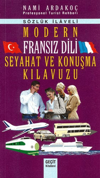 Modern Fransız Dili Seyahat ve Konuşma Kılavuzu