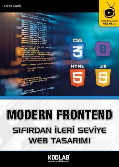 Modern Frontend - Sıfırdan ileri Seviye Web Tasarımı Erkan Kabil