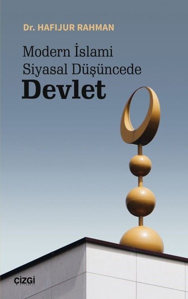 Modern İslami Siyasal Düşüncede Devlet Hafijur Rahman