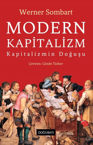 Modern Kapitalizm - Kapitalizmin Doğuşu Werner Sombart