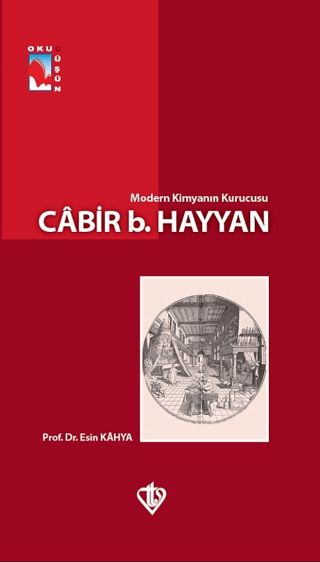 Modern Kimyanın Kurucusu - Cabir b.Hayyan Esin Kahya