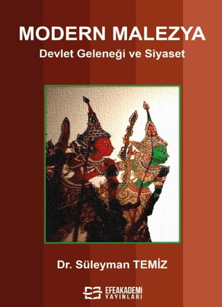 Modern Malezya Devlet Geleneği ve Siyaset Süleyman Temiz