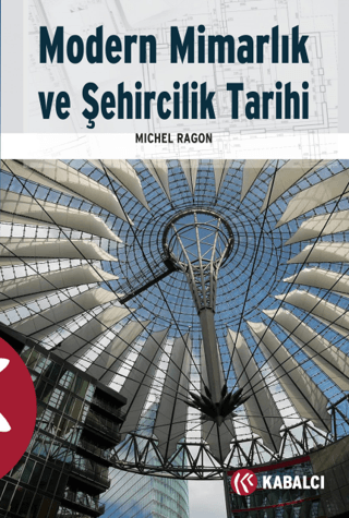 Modern Mimarlık ve Şehircilik Tarihi Michel Ragon