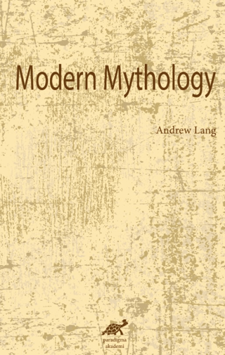 Modern Mythology Andrew Lang