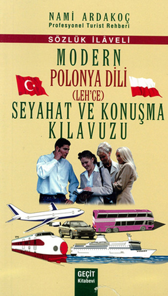 Modern Polonya Dili (Lehce) Seyahat ve Konuşma Kılavuzu Kolektif