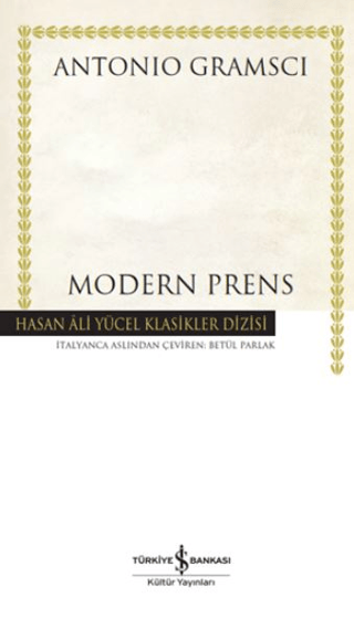 Modern Prens - Hasan Ali Yücel Klasikler (Ciltli) Antonio Gramsci