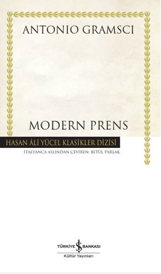 Modern Prens - Hasan Ali Yücel Klasikler Antonio Gramsci