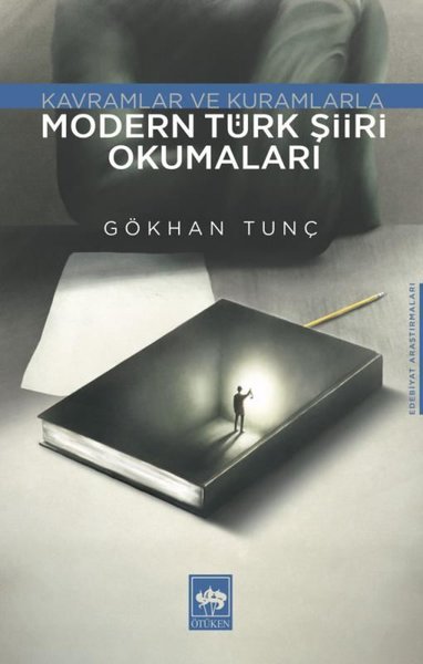 Modern Türk Şiiri Okumaları - Kavramlar ve Kuramlarla Gökhan Tunç