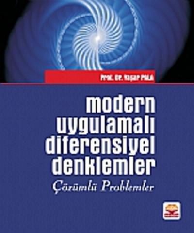 Modern Uygulamalı Diferensiyel Denklemler Yaşar Pala