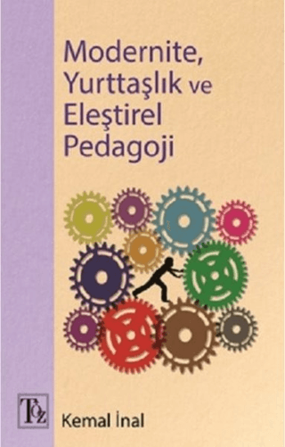 Modernite, Yurttaşlık ve Eleştirel Pedagoji Kemal İnal