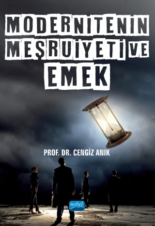 Modernitenin Meşruiyeti ve Emek Cengiz Anık