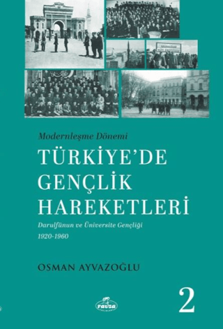 Modernleşme Dönemi Türkiye’de Gençlik Hareketleri 2 Osman Ayvazoğlu