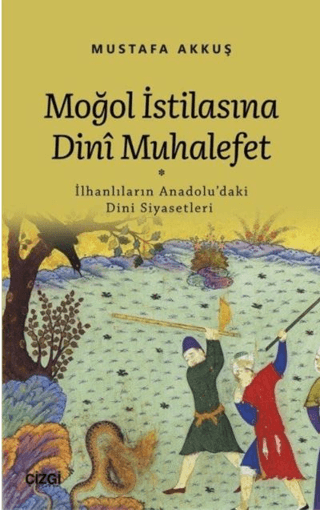 Moğol İstilasına Dini Muhalefet Mustafa Akkuş