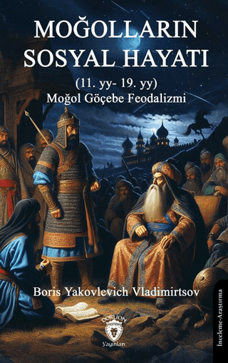 Moğolların Sosyal Hayatı Boris Yakovlevich Vladimirtsov