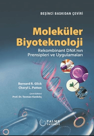 Moleküler Biyoteknoloji Bernard R. Glick