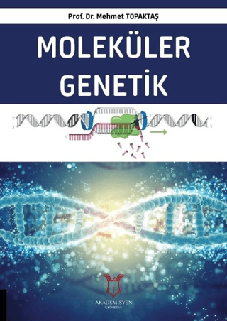 Moleküler Genetik Mehmet Topaktaş