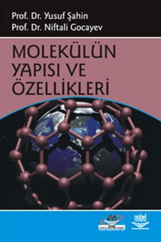 Molekülün Yapısı ve Özellikleri Yusuf Şahin