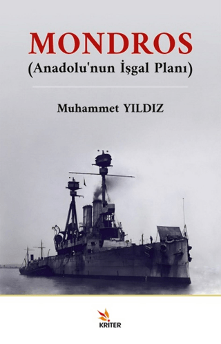 Mondros - Anadolu'nun İşgal Planı Muhammet Yıldız