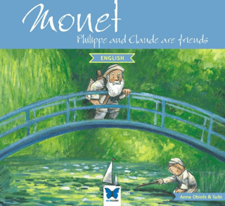 Monet - Philippe and Claude are Friends Anna Obiols