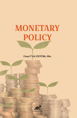 Monetary Policy Fisun Ünal Öztürk