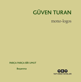 Mono - Logos: Parça Parça Bir Umut - Boşanma Güven Turan