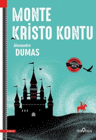 Monte Kristo Kontu Kısaltılmış Metin - Yediveren Klasik Alexandre Duma