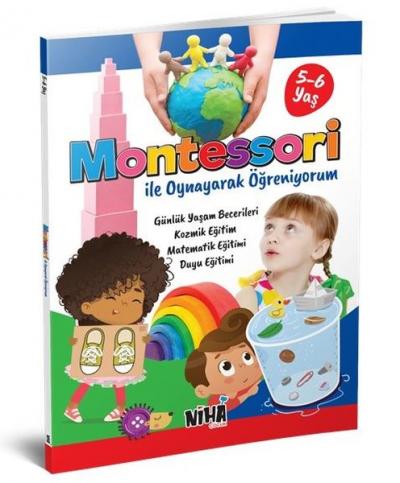 Montessori ile Oynayarak Öğreniyorum (5-6 Yaş) Kolektif