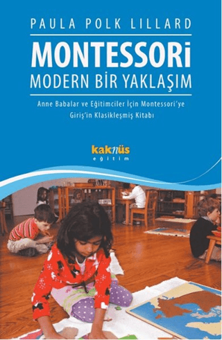 Montessori Modern Bir Yaklaşım Paula Polk Lillard