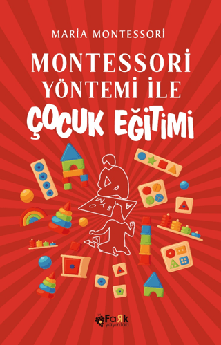 Montessori Yöntemi ile Çocuk Eğitimi Maria Montessori