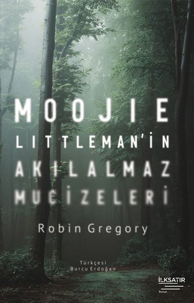 Moojie Littleman'in Akılalmaz Mucizeleri Robin Gregory