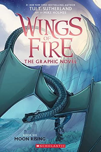 Moon Rising (Wings of Fire Graphic Novel #6) (Wings of Fire) Tui T. Su