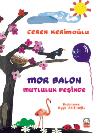 Mor Balon Mutluluk Peşinde Ceren Kerimoğlu