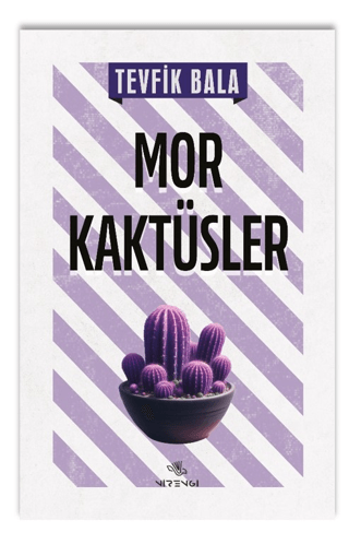 Mor Kaktüsler Tevfik Bala