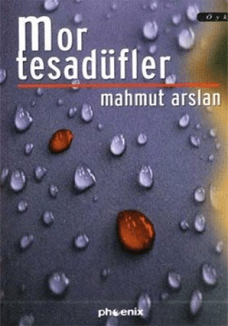 Mor Tesadüfler Mahmut Arslan