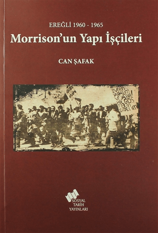 Morrison'un Yapı İşçileri Can Şafak