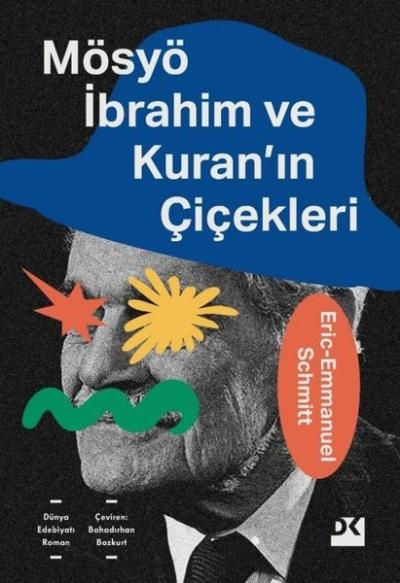 Mösyö İbrahim ve Kuran'ın Çiçekleri Eric Emmanuel Schmitt