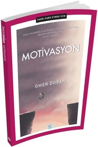 Motivasyon - Farkı Fark Etmek İçin Ömer Doğan