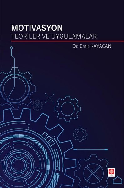 Motivasyon Teoriler ve Uygulamalar Emir Kayacan