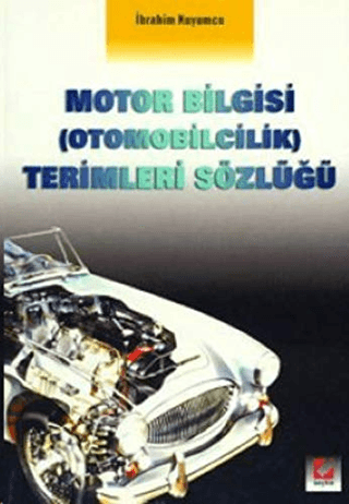 Motor Bilgisi (Otomobilcilik) Terimleri Sözlüğü