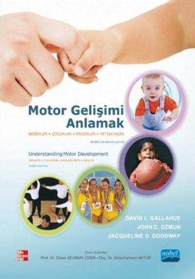 Motor Gelişimi Anlamak David L. Gallahue