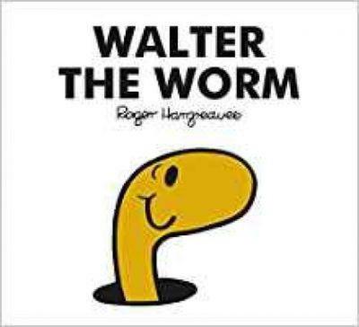 Mr Men Walter the Worm Adam Hargreaves