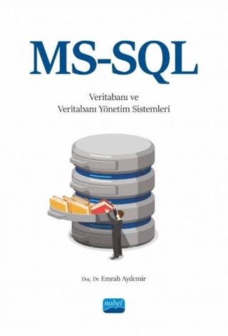 MS-SQL ile Veritabanı ve Veritabanı Yönetim Sistemleri Emrah Aydemir