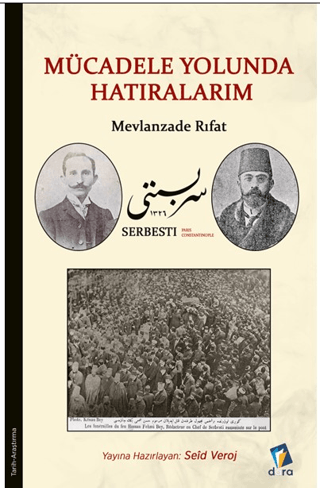 Mücadele Yolunda Hatıralarım - Mevlanzade Rıfat Kolektif