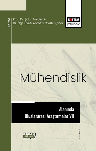 Mühendislik Alanında Uluslararası Araştırmalar VII Kolektif